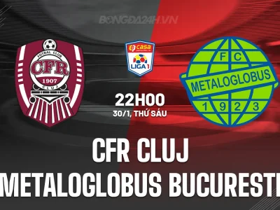 CFR Cluj vs Metaloglobus: Cuộc săn tấn công của ‘Vua nhà’ trước đội bét bảng?