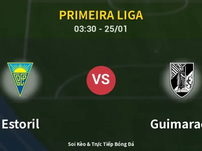 Kết Quả: Estoril 4-2 Guimaraes – Highlight & Bàn Thắng | Primeira Liga