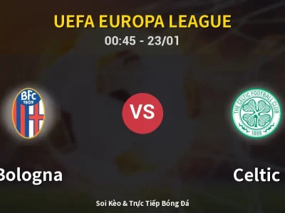 Kết Quả: Bologna 2-2 Celtic – Highlight & Bàn Thắng | UEFA Europa League