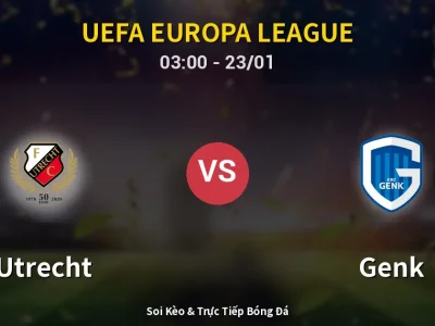 Kết Quả: Utrecht 0-2 Genk – Highlight & Bàn Thắng | UEFA Europa League