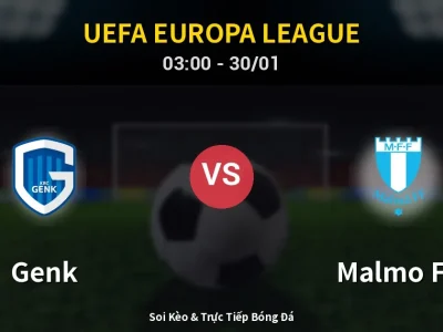 Kết Quả: Genk 2-1 Malmo FF – Highlight & Bàn Thắng | UEFA Europa League