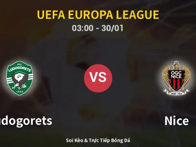 Kết Quả: Ludogorets 1-0 Nice – Highlight & Bàn Thắng | UEFA Europa League