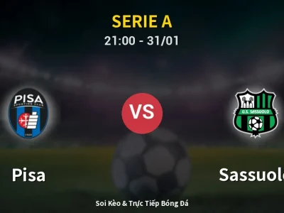 🔴 Trực Tiếp: Pisa 0-1 Sassuolo – Link Xem Serie A (Full HD)