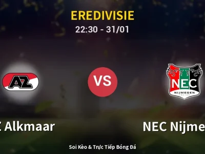 Soi Kèo AZ Alkmaar vs NEC Nijmegen – 22:30 31/01 | Nhận Định, Dự Đoán Tỷ Số