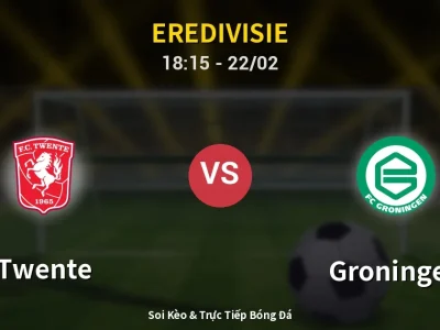 🔴 Trực Tiếp: Twente 1-1 Groningen – Link Xem Eredivisie (Full HD)
