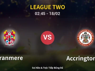 Kết Quả: Tranmere 0-1 Accrington ST – Highlight & Bàn Thắng | League Two