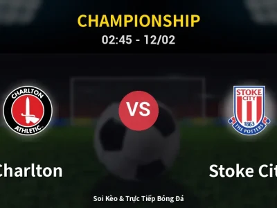 Kết Quả: Charlton 1-0 Stoke City – Highlight & Bàn Thắng | Championship