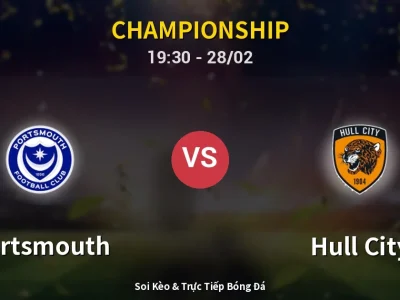 Soi Kèo Portsmouth vs Hull City – 19:30 28/02 | Nhận Định, Dự Đoán Tỷ Số