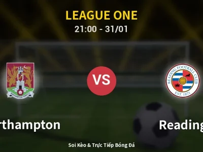 🔴 Trực Tiếp: Northampton 0-0 Reading – Link Xem League One (Full HD)