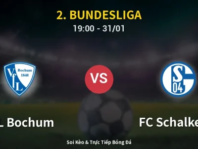 Kết Quả: VfL Bochum 2-0 FC Schalke 04 – Highlight & Bàn Thắng | 2. Bundesliga