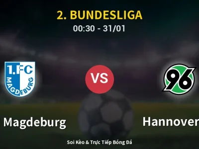 Kết Quả: 1. FC Magdeburg 1-2 Hannover 96 – Highlight & Bàn Thắng | 2. Bundesliga