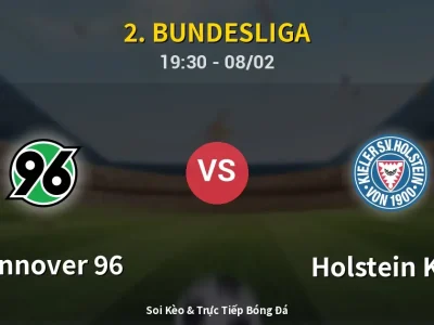 Kết Quả: Hannover 96 3-1 Holstein Kiel – Highlight & Bàn Thắng | 2. Bundesliga