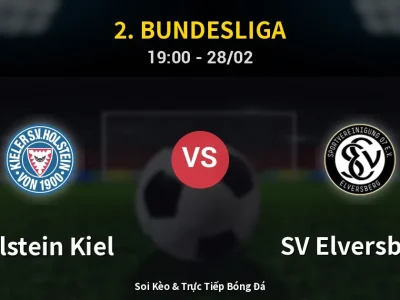 Soi Kèo Holstein Kiel vs SV Elversberg – 19:00 28/02 | Nhận Định, Dự Đoán Tỷ Số