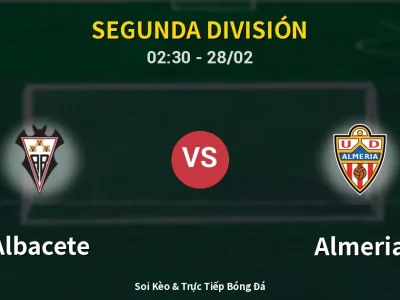 Kết Quả: Albacete 1-1 Almeria – Highlight & Bàn Thắng | Segunda División