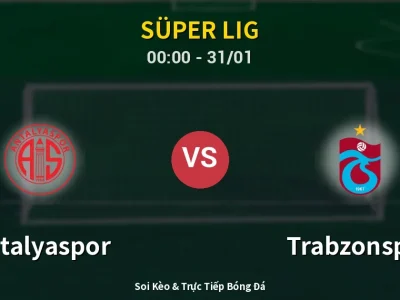 Kết Quả: Antalyaspor 1-1 Trabzonspor – Highlight & Bàn Thắng | Süper Lig