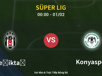 Kết Quả: Beşiktaş 2-1 Konyaspor – Highlight & Bàn Thắng | Süper Lig