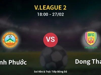 Kết Quả: Bình Phước 5-1 Dong Thap – Highlight & Bàn Thắng | V.League 2