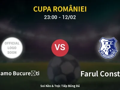Soi Kèo CS Dinamo București vs Farul Constanta – 23:00 12/02 | Nhận Định, Dự Đoán Tỷ Số