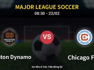 Kết Quả: Houston Dynamo 2-1 Chicago Fire – Highlight & Bàn Thắng | Major League Soccer