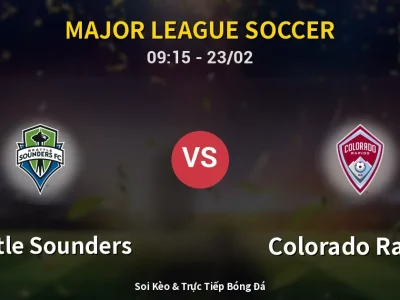 Kết Quả: Seattle Sounders 2-0 Colorado Rapids – Highlight & Bàn Thắng | Major League Soccer