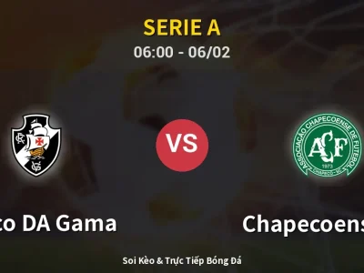 Kết Quả: Vasco DA Gama 1-1 Chapecoense-sc – Highlight & Bàn Thắng | Serie A