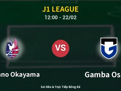 Kết Quả: Fagiano Okayama 1-2 Gamba Osaka – Highlight & Bàn Thắng | J1 League