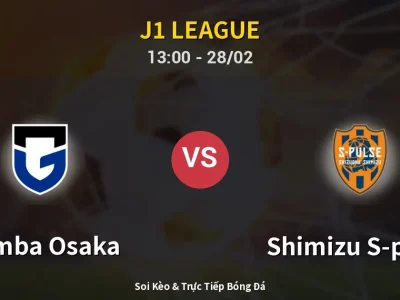 Kết Quả: Gamba Osaka 2-2 Shimizu S-pulse – Highlight & Bàn Thắng | J1 League