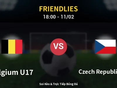 Soi Kèo Belgium U17 vs Czech Republic U17 – 18:00 11/02 | Nhận Định, Dự Đoán Tỷ Số