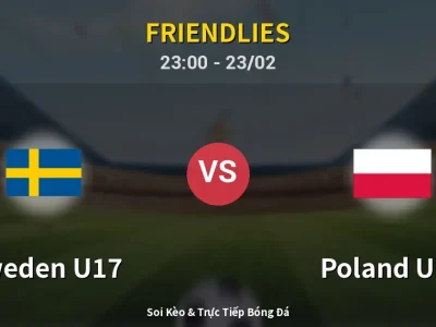 Soi Kèo Sweden U17 vs Poland U17 – 23:00 23/02 | Nhận Định, Dự Đoán Tỷ Số