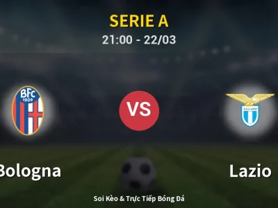 🔴 Trực Tiếp: Bologna 0-0 Lazio – Link Xem Serie A (Full HD)