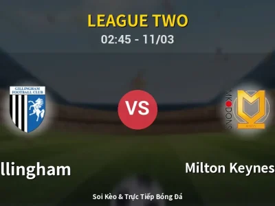 Kết Quả: Gillingham 1-5 Milton Keynes Dons – Highlight & Bàn Thắng | League Two