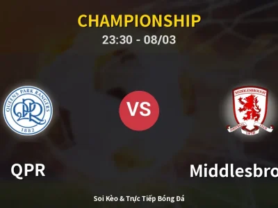 Soi Kèo QPR vs Middlesbrough – 23:30 08/03 | Nhận Định, Dự Đoán Tỷ Số