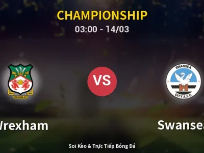 Kết Quả: Wrexham 2-0 Swansea – Highlight & Bàn Thắng | Championship