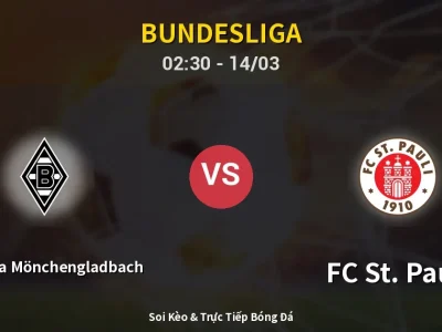 Kết Quả: Borussia Mönchengladbach 2-0 FC St. Pauli – Highlight & Bàn Thắng | Bundesliga