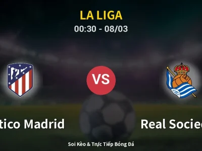 Kết Quả: Atletico Madrid 3-2 Real Sociedad – Highlight & Bàn Thắng | La Liga