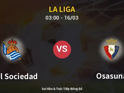 Kết Quả: Real Sociedad 3-1 Osasuna – Highlight & Bàn Thắng | La Liga