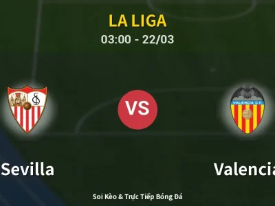 Kết Quả: Sevilla 0-2 Valencia – Highlight & Bàn Thắng | La Liga