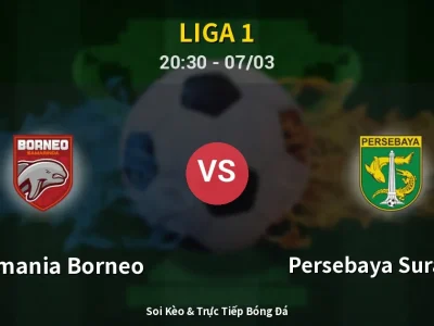 🔴 Trực Tiếp: Pusamania Borneo 1-0 Persebaya Surabaya – Link Xem Liga 1 (Full HD)