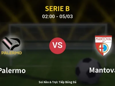 Kết Quả: Palermo 2-1 Mantova – Highlight & Bàn Thắng | Serie B