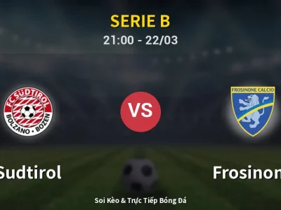 🔴 Trực Tiếp: Sudtirol 0-1 Frosinone – Link Xem Serie B (Full HD)