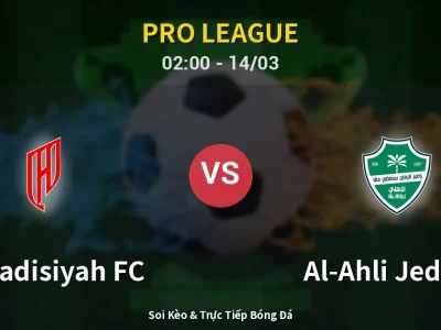 Kết Quả: Al-Qadisiyah FC 3-2 Al-Ahli Jeddah – Highlight & Bàn Thắng | Pro League