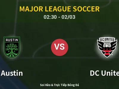 Kết Quả: Austin 1-0 DC United – Highlight & Bàn Thắng | Major League Soccer
