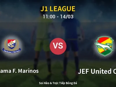 Soi Kèo Yokohama F. Marinos vs JEF United Chiba – 11:00 14/03 | Nhận Định, Dự Đoán Tỷ Số