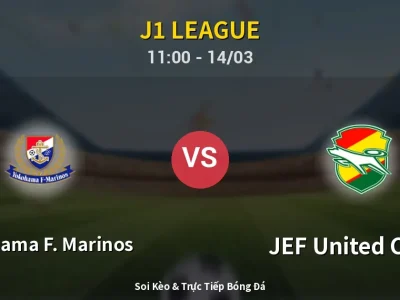 Kết Quả: Yokohama F. Marinos 2-0 JEF United Chiba – Highlight & Bàn Thắng | J1 League