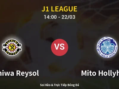 Kết Quả: Kashiwa Reysol 3-0 Mito Hollyhock – Highlight & Bàn Thắng | J1 League