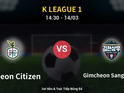 Soi Kèo Daejeon Citizen vs Gimcheon Sangmu FC – 14:30 14/03 | Nhận Định, Dự Đoán Tỷ Số