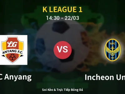 Soi Kèo FC Anyang vs Incheon United – 14:30 22/03 | Nhận Định, Dự Đoán Tỷ Số