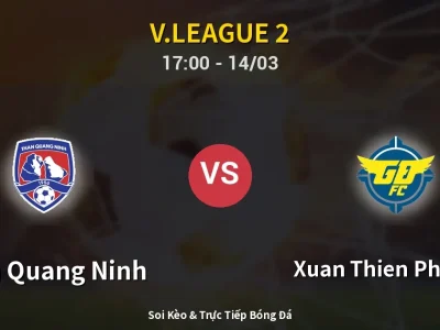 Soi Kèo Than Quang Ninh vs Xuan Thien Phu Tho – 17:00 14/03 | Nhận Định, Dự Đoán Tỷ Số