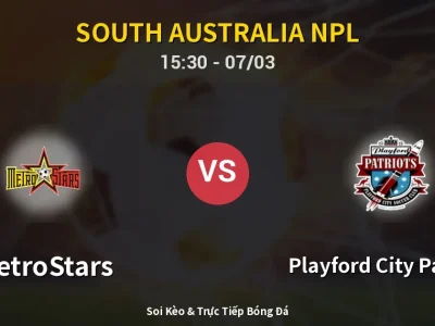 Kết Quả: MetroStars 1-3 Playford City Patriots – Highlight & Bàn Thắng | South Australia NPL