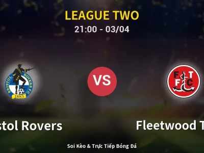 🔴 Trực Tiếp: Bristol Rovers 1-0 Fleetwood Town – Link Xem League Two (Full HD)